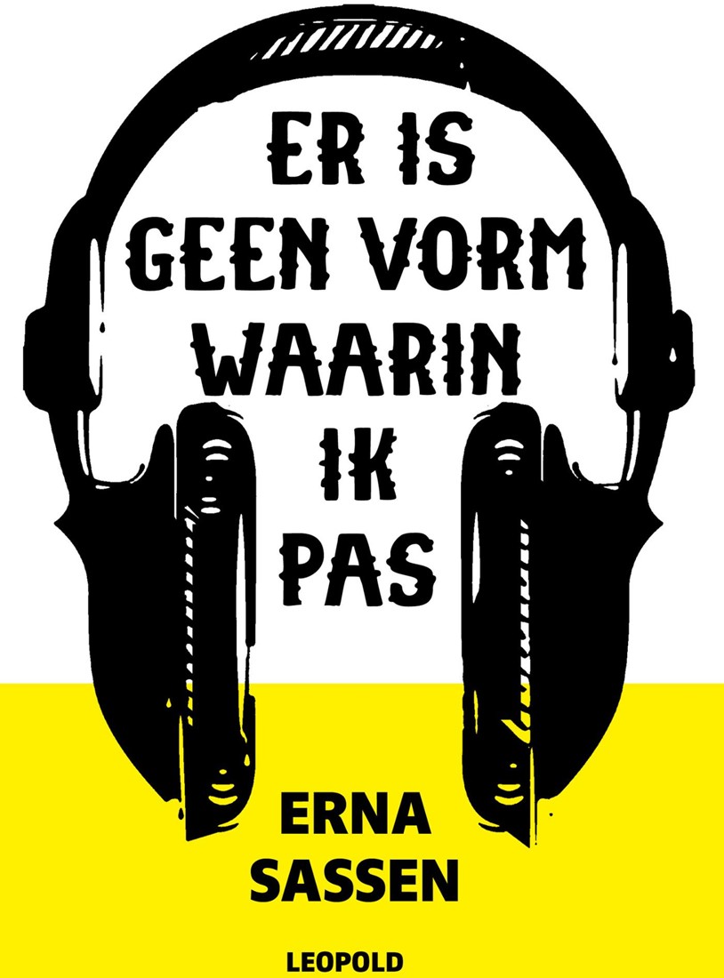 Er is geen vorm waarin ik pas